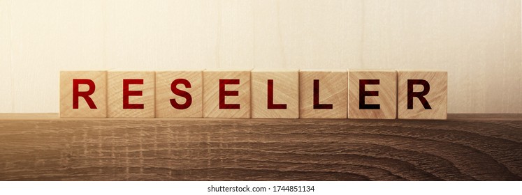 RESELLER word made with building blocks. Business concept. - Shutterstock ID 1744851134