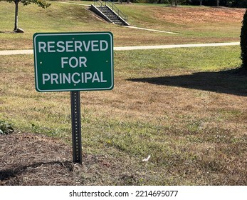 Reserved For Principal Green Sign For Parking At School