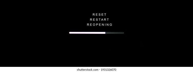 RESET, RESTART And REOPENING Concept, Loading Sign On Black Computer Screen