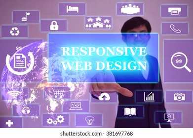 RESPONSIVE WEB DESIGN concept  presented by  businessman touching on  virtual  screen ,image element furnished by NASA