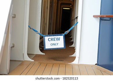 A Restricted Area On A Cruise Ship With A Crew Only Sign Posted