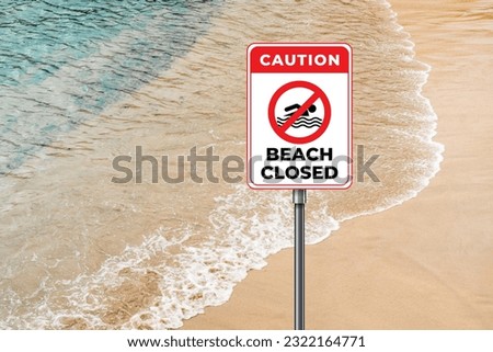 Restricted Beach Area: Beach Closed Caution Sign