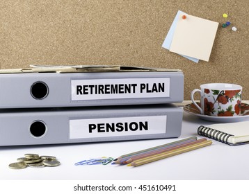 Retirement Plan And Pension - Two Folders On White Office Desk
