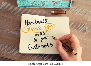 Retro Effect And Toned Image Of A Woman Hand Writing A Note With A Fountain Pen On A Notebook. Handwritten Text Handwrite Thank You Notes To Your Customers As Business Concept Image