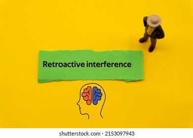 Retroactive interference.The word is written on a slip of colored paper. Psychological terms, psychologic words, Spiritual terminology. psychiatric research. Mental Health Buzzwords.
