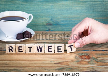 retweet. Wooden letters on the office desk, informative and communication background