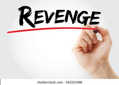 Revenge - hurt someone in return for being hurt by that person, text concept with marker