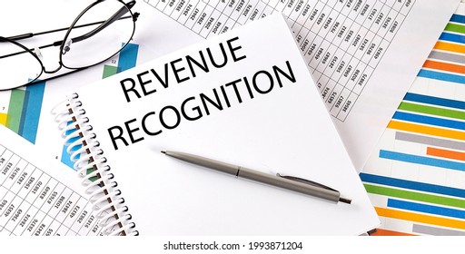 Revenue Recognition , Pen And Glasses On The Chart, Business