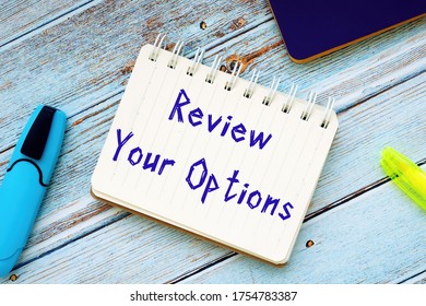 Review Your Options Phrase On The Piece Of Paper.