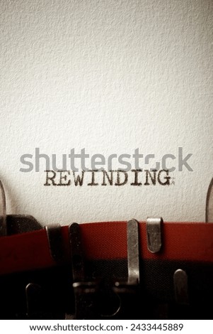 Rewinding word written with a typewriter.