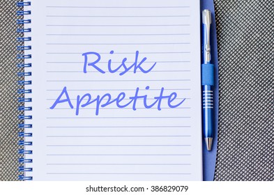 Risk Appetite Text Concept Write On Notebook With Pen