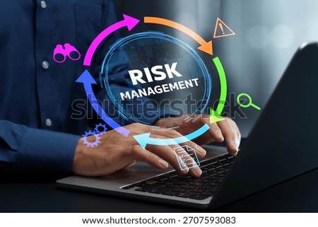 Risk management framework. Risk assessment process and feedback cycle. Businessperson using laptop computer.