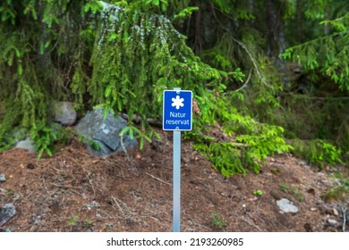 Ristskeda, Östergötland, Sweden. A Sign Telling Us That This Is A Nature Reserve.