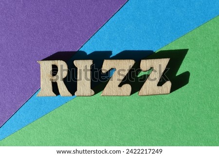 Rizz, Gen Z slang for Charisma, word in wooden alphabet letters isolated on colourful background