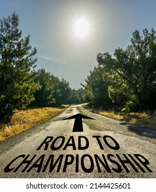 Road To Championship Text On Asphalt Forest Road, Victory Concept Photography. Vertical Photo.