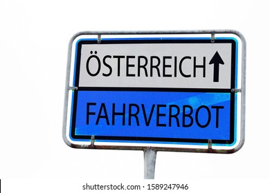 Road sign for driving ban in Austria. Driving bans on alternative routes in Austria
Translation: Austria - driving ban - Shutterstock ID 1589247946