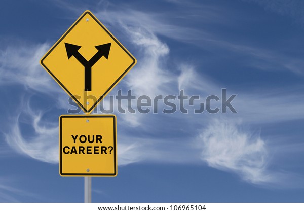 Road sign on the need for a career direction\
or decision (on a blue sky\
background)