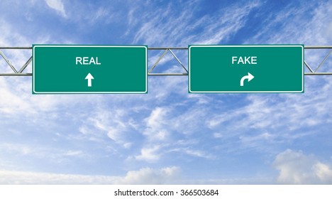 Road Sign To Real And Fake