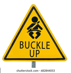 Road sign, yellow sign "BUCKLE UP" isolated on white background