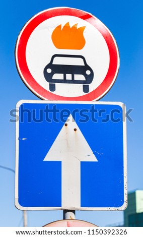 Road signs. Movement of vehicles with explosive and highly flammable cargo is prohibited, one way street