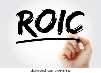 ROIC Return On Invested Capital - Ratio Used In Finance, Valuation And Accounting, As A Measure Of The Profitability, Acronym Text With Marker