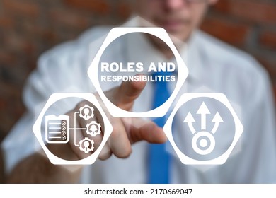 Roles And Responsibilities Concept. Business Motivation Strategy Professional Successful Team Work Organization. Employee Role And Responsibility.