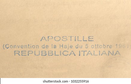 ROME, ITALY - CIRCA 2018: Italian Apostille Based On The Hague Convention Abolishing Requirement Of Legalisation For Foreign Public Documents (aka The Apostille Convention Or Apostille Treaty)