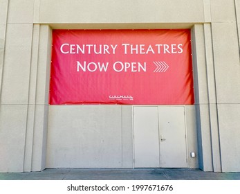 Ros, CA - May 12, 2021: Century Theaters Now Open Sign, Reopening After Covid 19 Shut Down. 