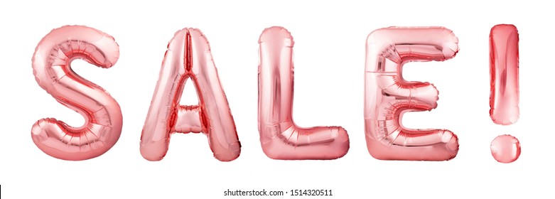 Rose Gold Helium Balloons Forming The Word SALE! Isolated On White Background. Pink Sale! Word With Exclamation Point Made Of Inflatable Balloons