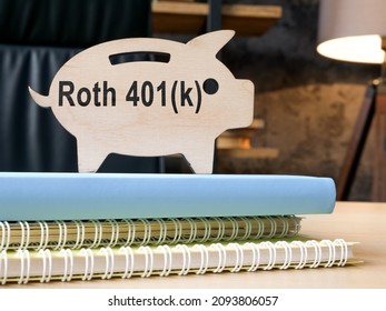 Roth 401k Plan Written On The Piggy Bank.