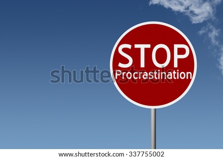 Round highway road sign with text STOP procrastination