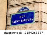 Rue Saint Jacques (English : Saint Jacques Street) street sign, one of the most famous streets in Paris, France.