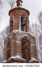 The Ruins Of The Destroyed Orthodox Bell Tower, Of The Archangel Church, Galichsky District, Kostroma Province, Russia