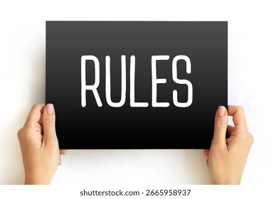 RULES - set of explicit or understood regulations or principles governing conduct or procedure within a particular area of activity, text concept on card