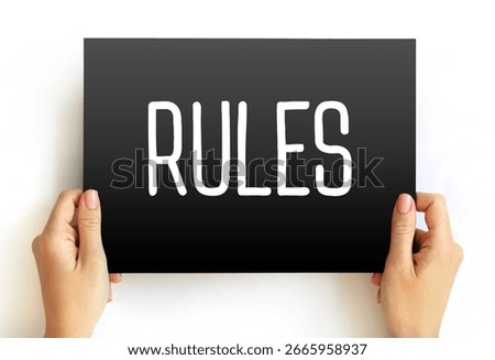 RULES - set of explicit or understood regulations or principles governing conduct or procedure within a particular area of activity, text concept on card