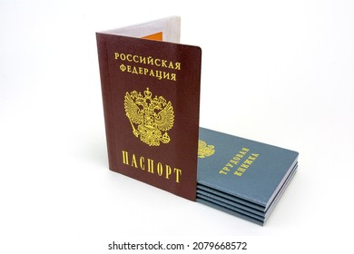 Russian documents. Russian passport. Work book, employment record, a document to record work experience. Translation Labor Book, Passport of the Russian Federation - Shutterstock ID 2079668572