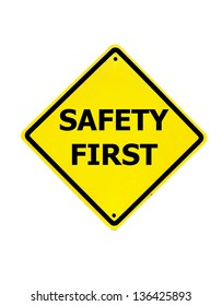 Safety First sign on a white background