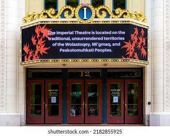 Saint John, NB, Canada - July 1, 2022: The Marquee At Imperial Theater Acknowledges That It Is Built On Unsurrendered Indigenous Land.