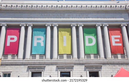 San Francisco, CA - June 26, 2022: PRIDE Sign On The Side Of The Asian Art Museum For Gay Pride Festival In UN Square. This Years Theme, Love Will Keep Us Together. 