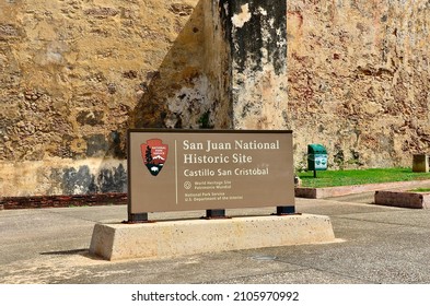 San Juan, Puerto Rico-Nov 11, 2021: Sign Of The San Juan National Historic Site (Castillo San Cristóbal). It’s A Fortress Built By The Spanish To Protect Against Land-based Attacks On The City 