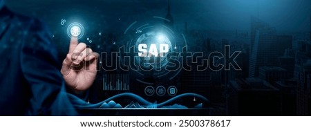 SAP, Enterprise Solutions, Streamlined Operations, Businessman touch SAP-related Icon on the global network cyberspace, technology, and innovation concept.