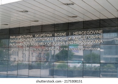 Sarajevo, Bosnia And Herzegovina - June 3, 2022: Inscription In 3 Languages Parliamentary Assembly Of Bosnia And Herzegovina. The Facade Is Reconstructed With The Help Of The Kingdom Of Norway.