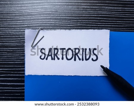Sartorius writting on table background.