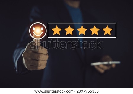 Satisfaction present by Hand of Client pressing Five Star. Customer Experience Concept, Best Excellent Services Rating.