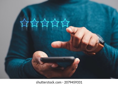 Satisfaction Survey Concept Hands Of Business People, Customer Service The Best 5-star Business Rating Experience On Your Smartphone.
