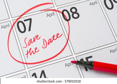 Save The Date Written On A Calendar - April 07