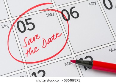 Save the Date written on a calendar - May 05