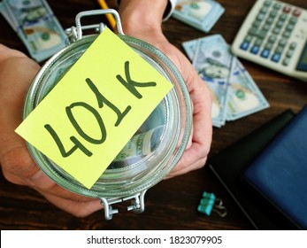 Savings For Retirement. 401k Plan Concept. Glass Jar And Money In It.