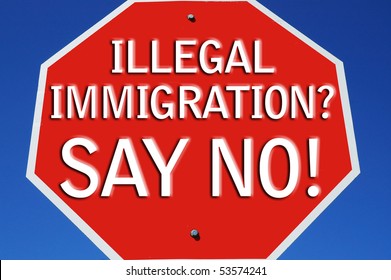 Say No To Illegal Immigration Sign