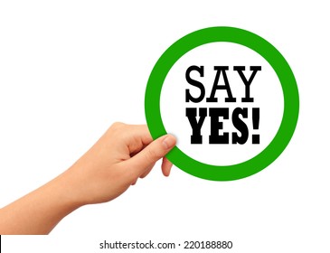 Say Yes Sign